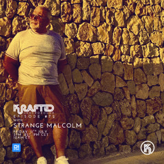 Krafted Underground by Shemsu Episode #72 with Strange Malcom.