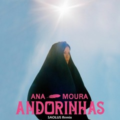 Ana Moura - Andorinhas (Saolus bootleg)
