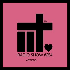 IIT RADIO SHOW EP 254 AFTERS