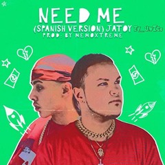 Need Me (Spanish Version)