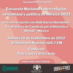 ENCUESTA NACIONAL SOBRE RELIGIÓN, SEXUALIDAD Y POLÍTICA EN MÉXICO 2021 - EQUIDAD RADIO
