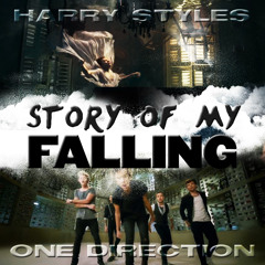 Story Of My Falling (Harry Styles feat. One Direction Mashup)