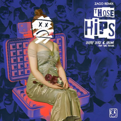 Those Hips (feat. Karl Killing) [ZAGO Remix]
