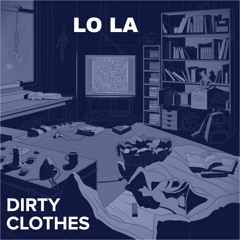 Dirty Clothes (feat. Marcíto)
