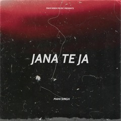 The PropheC - Jana Te Ja (Cover) - Mahi Singh, Yanke