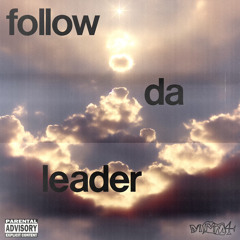 Follow Da Leader [MMM4] (Prod By. Mekhi + Orchid.2k + Darkoivx)