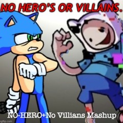 No Hero's or Villians.   [ No - Villains X No - Hero ] [FNF Mashup