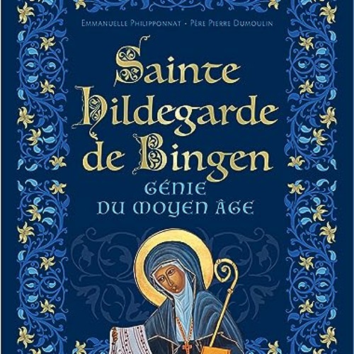 Sainte Hildegarde de Bingen, génie du Moyen-Âge téléchargement epub - jVXOMtaRsP