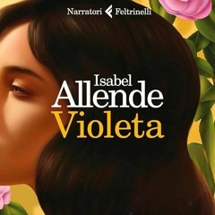 Audiolibro gratis 🎧 : Violeta, Di Isabel Allende