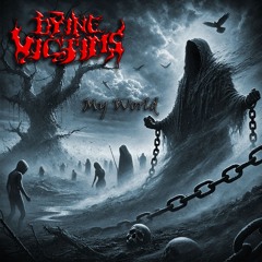 Dying Victims - My world (2025)