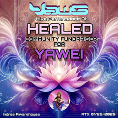 HEALED A COMMUNITY FUNDRAISER FOR YAWEI - YawS Live Performance
