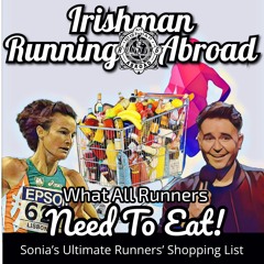 What All Runners Need To Eat - Irishman Running Abroad