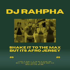 SHAKE IT TO THE MAX BUT IT'S AFRO JERSEY