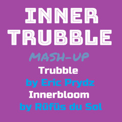 Inner·Trubble