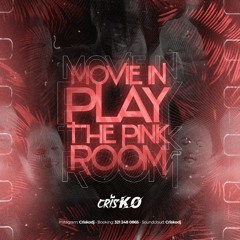 MOVIE IN PLAY PINK ROOM LIVE SET - BY MIX CRISKO DJ