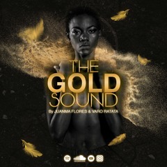 The Gold Sound Vol.1 By Juanma Flores & Varo Ratatá