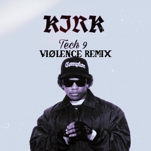 KIRK - Tech 9 (VIØLENCE REMIX)