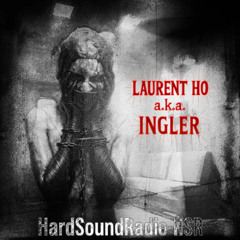 Laurent Ho aka INGLER On HardSoundRadio-HSR
