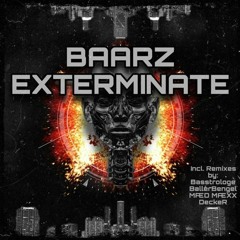 Baarz - Exterminate (Bastiano C. & FullOfSkill Remix)