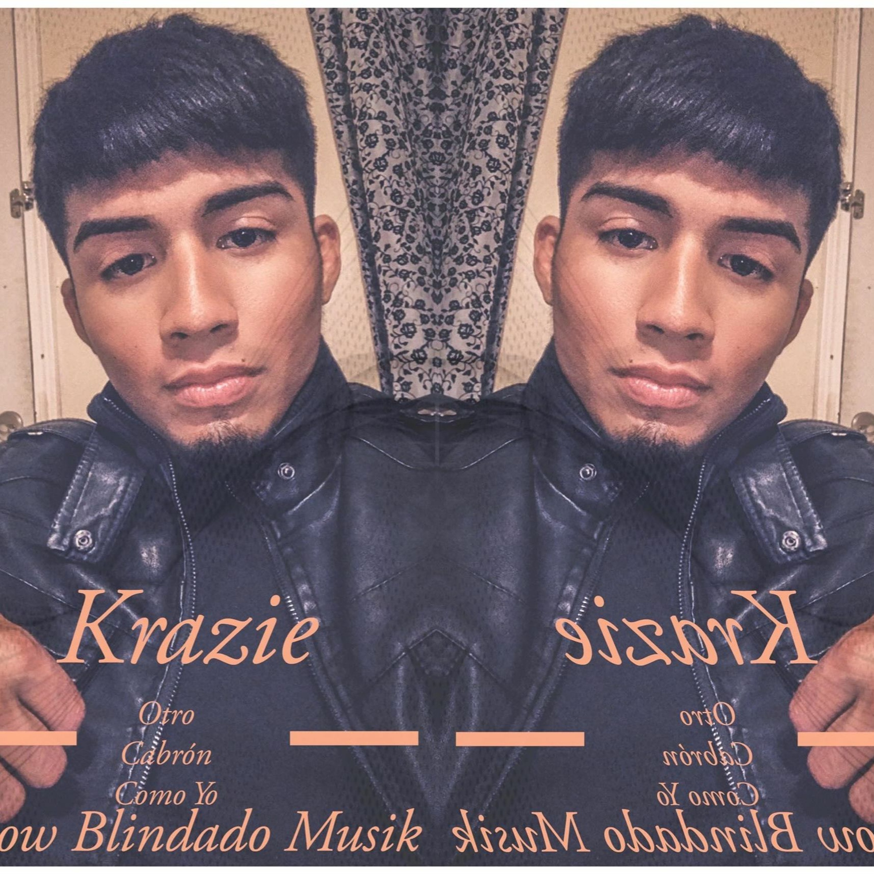 Otro Cabron Como Yo [2020] Krazie X Flow Blindado Musik X ShotBySicko On The Beat episode artwork