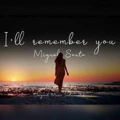 I'LL REMEMBER YOU - MIGUEL SOUTO (INSTRUMENTAL)