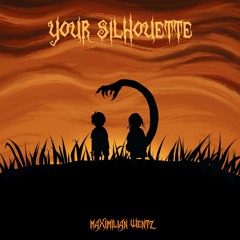 Your Silhouette