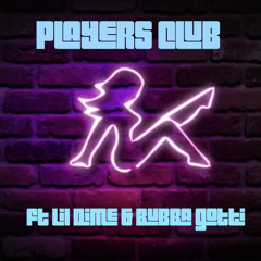 Players club (Prod kingdrumdummie x Leekyonpluto) ft. LilDime Gotti X Bubba Gotti