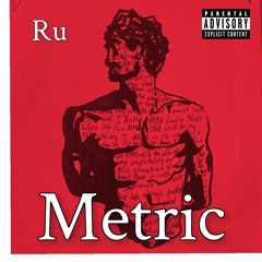 Ru - Metric - prod. Keith Blvck - Rough Mix