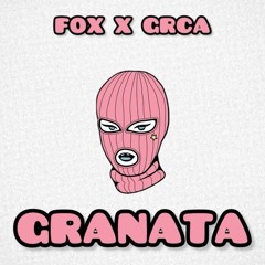 FOX X GRCA - GRANATA.mp3