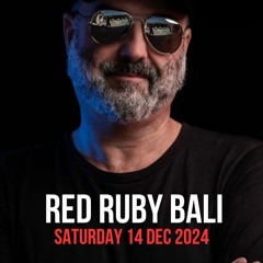 Red Ruby Bali, DJ set Dec 14 2024