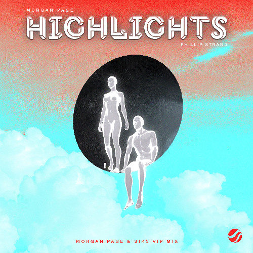 Morgan Page & Philip Strand - Highlights (Morgan Page & Siks VIP Mix)