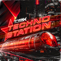 TOSAK - Techno Station (Original Mix) 🚅🔥🎉