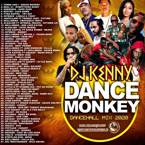 Stream DJ Kenny 'Dance Monkey' Dancehall Mix 2020 by DJ KENNY A-MAR SOUND |  Listen online for free on SoundCloud