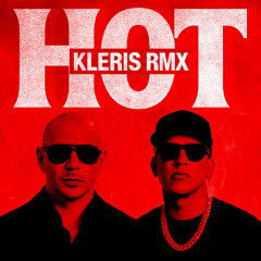 Daddy Yankee, Pitbull - HOT (Kleris Remix)