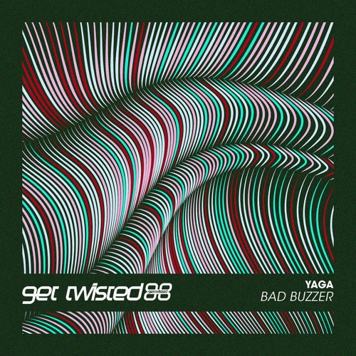Yaga - Bad Buzzer (Original Mix) [Get Twisted Records] [MI4L.com]