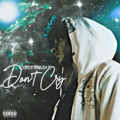 Don't Cry