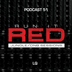 Run I Red - Podcast 51 - LQ