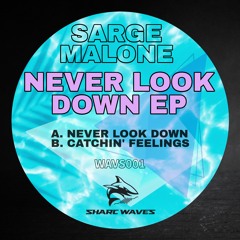 Sarge Malone - Catching feelings (edit)