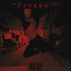 Dripscene - Prozac.