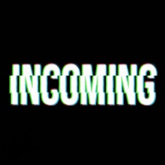 INCOMING ft. SLEEPY (PROD.IKVRI)