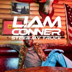 Steer My Truck (Liam Conner Mashup)