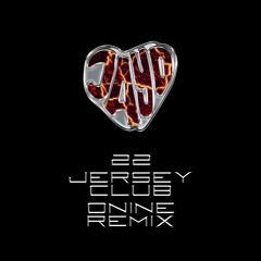 JayO 22 Jersey Club ONINE Remix