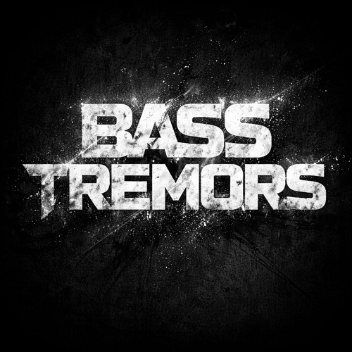 Bass Tremors