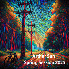 Arthur Sun - Spring Session 2025 @ Excl for ChillOutPlanet.Ru