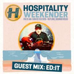 Ed:it | Hospitality Weekender Guest Mix