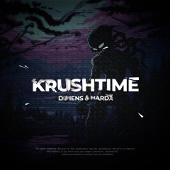 KRUSHTIME w/ DIPIENS
