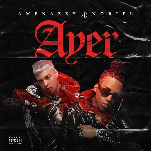Amenazzy, Noriel — Ayer