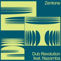 Dub Revolution(feat. Nazamba)- Tone Mix - High Tone meets Zenzile