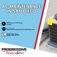 AC Maintenance in San Diego by Progressive Heating & Air