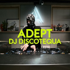 DJ DISCOTEQUA | ADEPT MUSIC